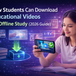 How Students Can Download Educational Videos for Offline Study (2026 Guide)